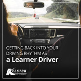 Getting Back Into Your Driving Rhythm as a Learner Driver