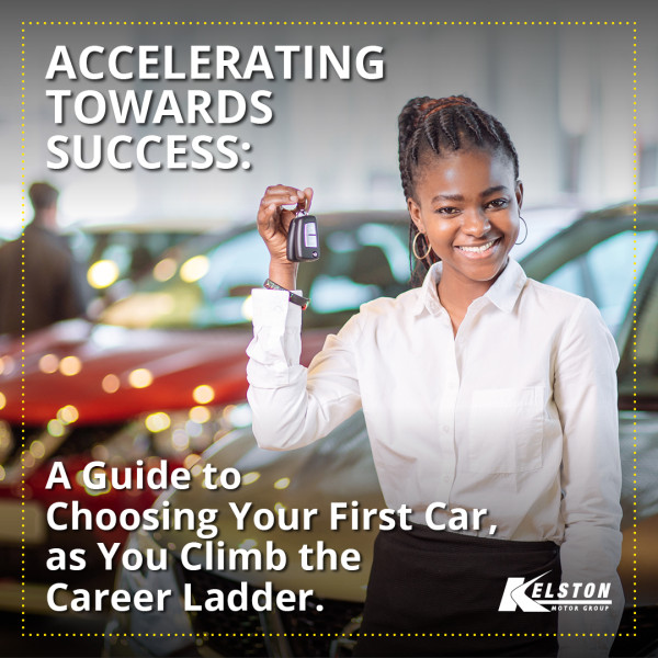 Accelerating Towards Success: A Guide to Choosing Your First Car as You Climb the Career Ladder